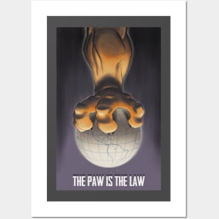 The Paw is the Law Posters and Art